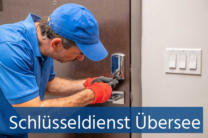 Schlüsseldienst Übersee